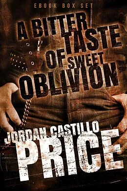 E-Book (epub) A Bitter Taste of Sweet Oblivion (Ebook Box Set) von Jordan Castillo Price