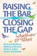 E-Book (epub) Raising the Bar and Closing the Gap von Richard Dufour, Rebecca Dufour