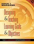 E-Book (epub) Designing & Teaching Learning Goals & Objectives von Robert J. Marzano