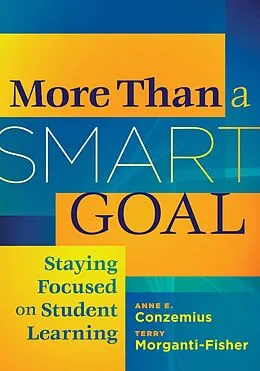 E-Book (epub) More Than a SMART Goal von Anne E. Conzemius, Terry Morganti-Fisher