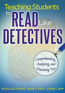 E-Book (epub) Teaching Students to Read Like Detectives von Douglas Fisher, Nancy Frey