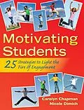 E-Book (epub) Motivating Students von Carolyn Chapman, Nicole Dimich