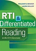 E-Book (epub) RTI & Differentiated Reading in the K-8 Classroom von William N. Bender, Laura N. Waller
