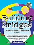E-Book (epub) Building Bridges through Sensory Integration, 3rd Edition von Paula Aquilla, Ellen Yack, Shirley Sutton