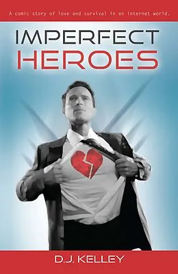 E-Book (epub) Imperfect Heroes von D. J. Kelley