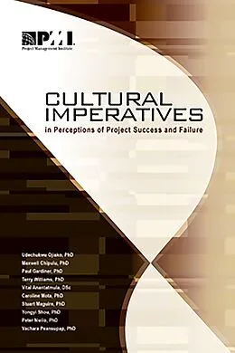 E-Book (epub) Cultural Imperatives in Perceptions of Project Success and Failure von Maxwell Chipulu, Vachara Peansupap, Udechukwu Ojiako