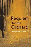 E-Book (pdf) Requiem for the Orchard von Oliver de la Paz