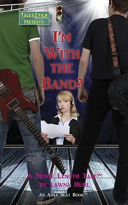 E-Book (epub) I'm With the Band? von Lawna Hurl