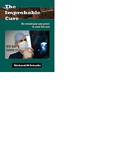 E-Book (epub) Improbable Cure von Richard M. Schultz
