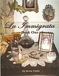 E-Book (epub) La Immigrata- Book One von Anna Florin