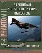 Kartonierter Einband F-4 Phantom II Pilot's Flight Operating Manual von United States Navy, McDonnell Aircraft