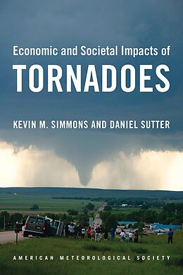 eBook (pdf) Economic and Societal Impacts of Tornadoes de Kevin Simmons, Daniel Sutter