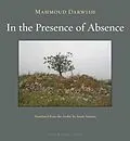 E-Book (epub) In the Presence of Absence von Mahmoud Darwish