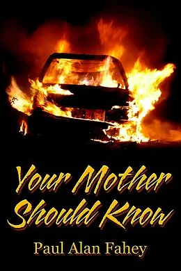 E-Book (epub) Your Mother Should Know von Paul Alan Fahey