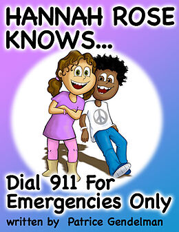 eBook (epub) Dial 911 For Emergencies Only de Patrice Gendelman