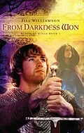 E-Book (epub) From Darkness Won (Blood of Kings, #3) von Jill Williamson