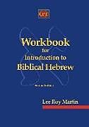 Kartonierter Einband Workbook for Introduction to Biblical Hebrew von Lee Roy Martin