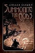 Livre Relié Summoning the Gods de Cleary Collin, Collin Cleary