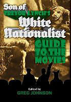Fester Einband Son of Trevor Lynch's White Nationalist Guide to the Movies von Trevor Lynch