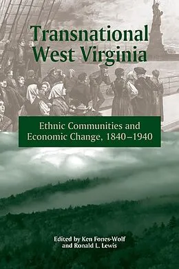 E-Book (pdf) TRANSNATIONAL WEST VIRGINIA von Fones-Wolf Ken Fones-Wolf, Lewis Ronald L. Lewis