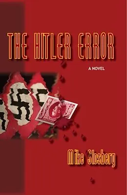E-Book (epub) The Hitler Error von Mike Slosberg