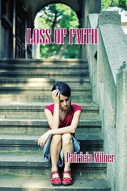 E-Book (epub) LOSS OF FAITH von Patricia Milner