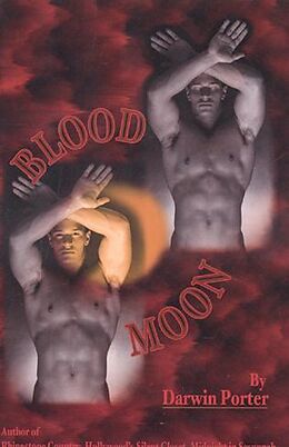E-Book (pdf) Blood Moon-The Erotic Thriller von Darwin Porter