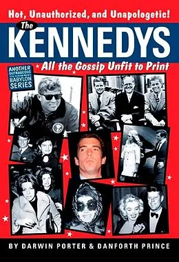 E-Book (epub) Kennedys von Darwin Porter, Danforth Prince