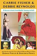 E-Book (epub) Carrie Fisher & Debbie Reynolds von Darwin Porter, Danforth Prince