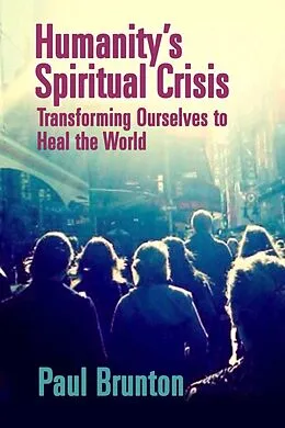 E-Book (epub) Humanity's Spiritual Crisis von Paul Brunton