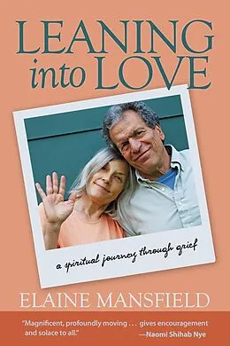 E-Book (epub) Leaning into Love von Elaine Mansfield