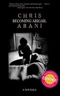 E-Book (epub) Becoming Abigail von Chris Abani