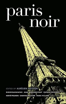 E-Book (epub) Paris Noir (Akashic Noir) von Aurelien Masson
