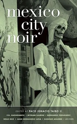 E-Book (epub) Mexico City Noir von Eduardo Antonio Parra, Bernardo Fernández