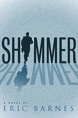 E-Book (epub) Shimmer von Eric Barnes