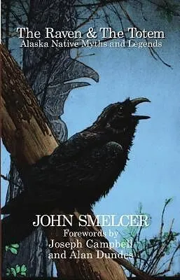 E-Book (epub) The Raven and the Totem: von John Smelcer