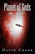 E-Book (epub) Planet of Gods: Book 1 of Enigma von David Crane