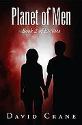 E-Book (epub) Planet of Men - Book 2 of Enigma von David Crane