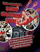 Kartonierter Einband Chris Alexander's Blood Spattered Book von Chris Alexander