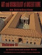 Kartonierter Einband Art and Archaeology of Ancient Rome Vol 2: Art and Archaeology of Ancient Rome von David Soren