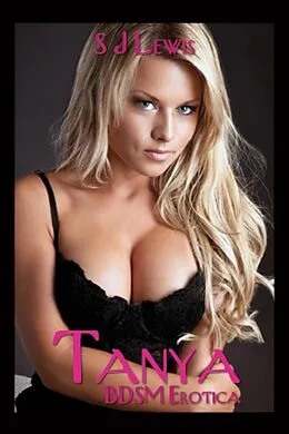E-Book (epub) Tanya, BDSM Erotica von SJ Lewis