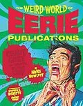 E-Book (epub) The Weird World of Eerie Publications von Mike Howlett