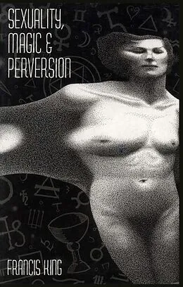 E-Book (epub) Sexuality, Magic & Perversion von Francis King