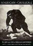 Fester Einband American Grotesque von Michael Moynihan, Coleman A. D., Lytle Larry