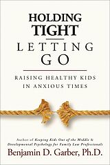 eBook (epub) Holding Tight/Letting Go de Benjamin D. Garber