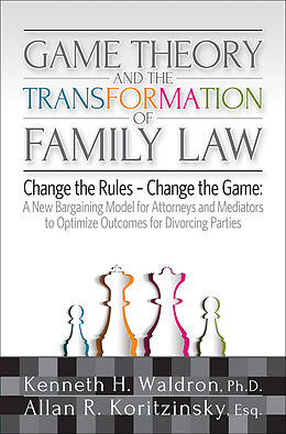 eBook (epub) Game Theory & the Transformation of Family Law de Kenneth H. Waldron