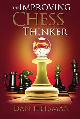E-Book (epub) Improving Chess Thinker von Dan Heisman