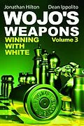E-Book (epub) Wojo's Weapons von Jonathan Hilton, Dean Ippolito