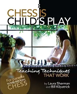 E-Book (epub) Chess is Child's Play von Laura Sherman, Bill Kilpatrick