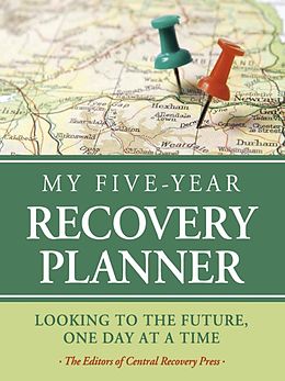 eBook (epub) My Five-Year Recovery Planner de The Editors of Central Recovery Press